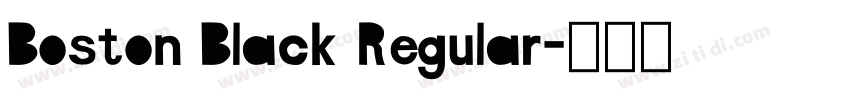 Boston Black Regular字体转换 Boston Black Regular字体转换